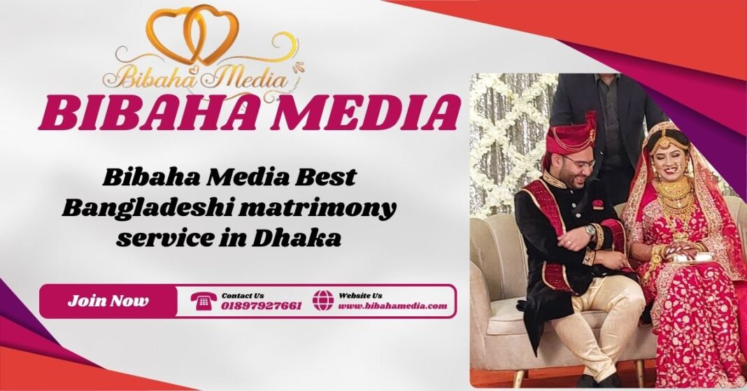 Bibaha Media Best Bangladeshi matrimony service in Dhaka