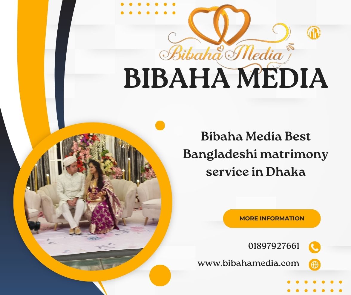 Bibaha Media Best Bangladeshi matrimony service in Dhaka